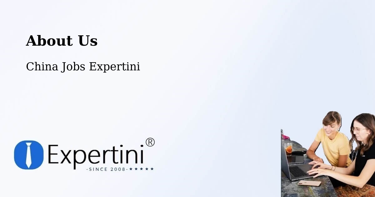 About Expertini Recruitment Platform  – Hengyang - Hengyang, China Jobs Expertini