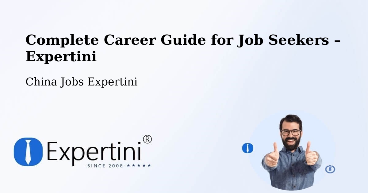 Career Guide for Job Seekers – Hengyang - Hengyang, China Jobs Expertini