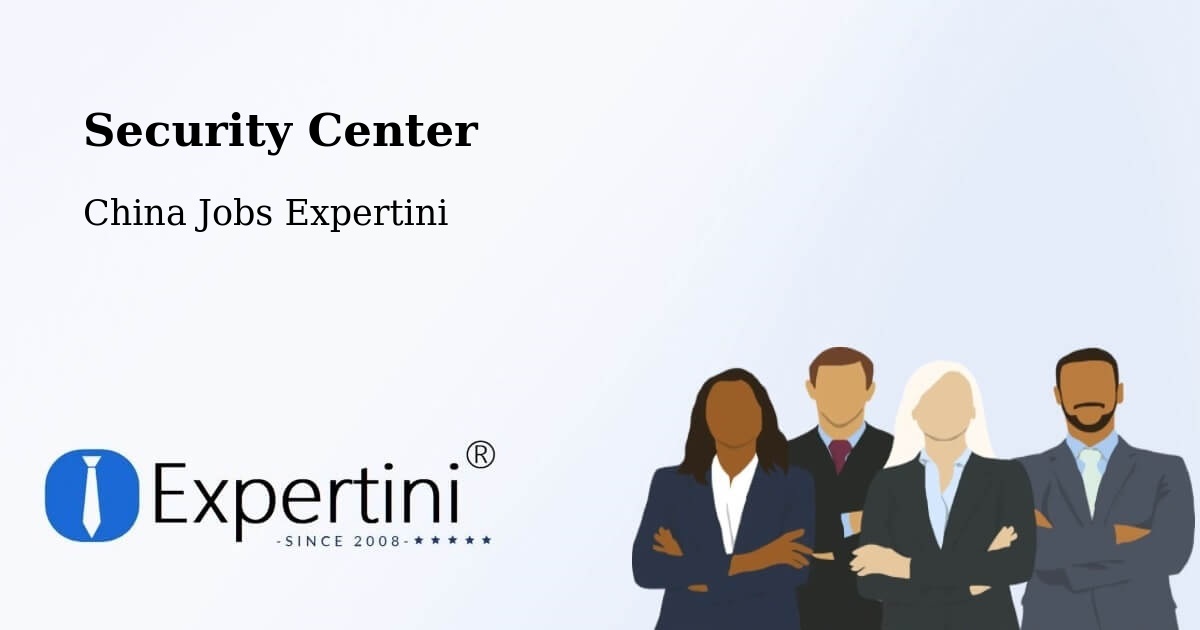 Security & Compliance – Hengyang - China Jobs Expertini