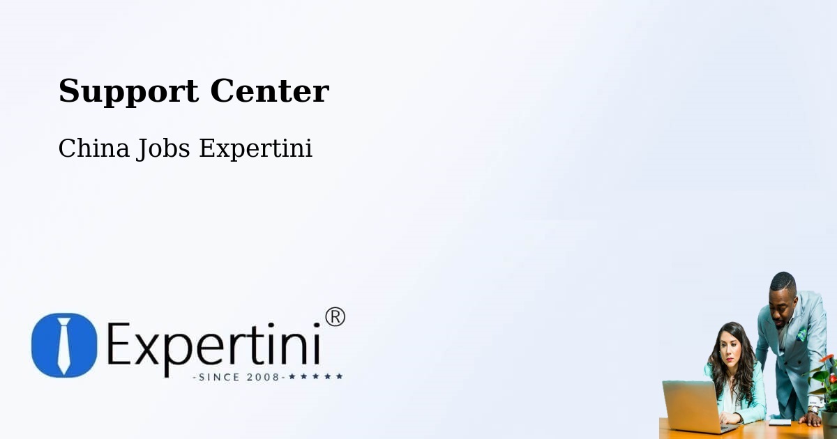 Support Services – Hengyang - China Jobs Expertini